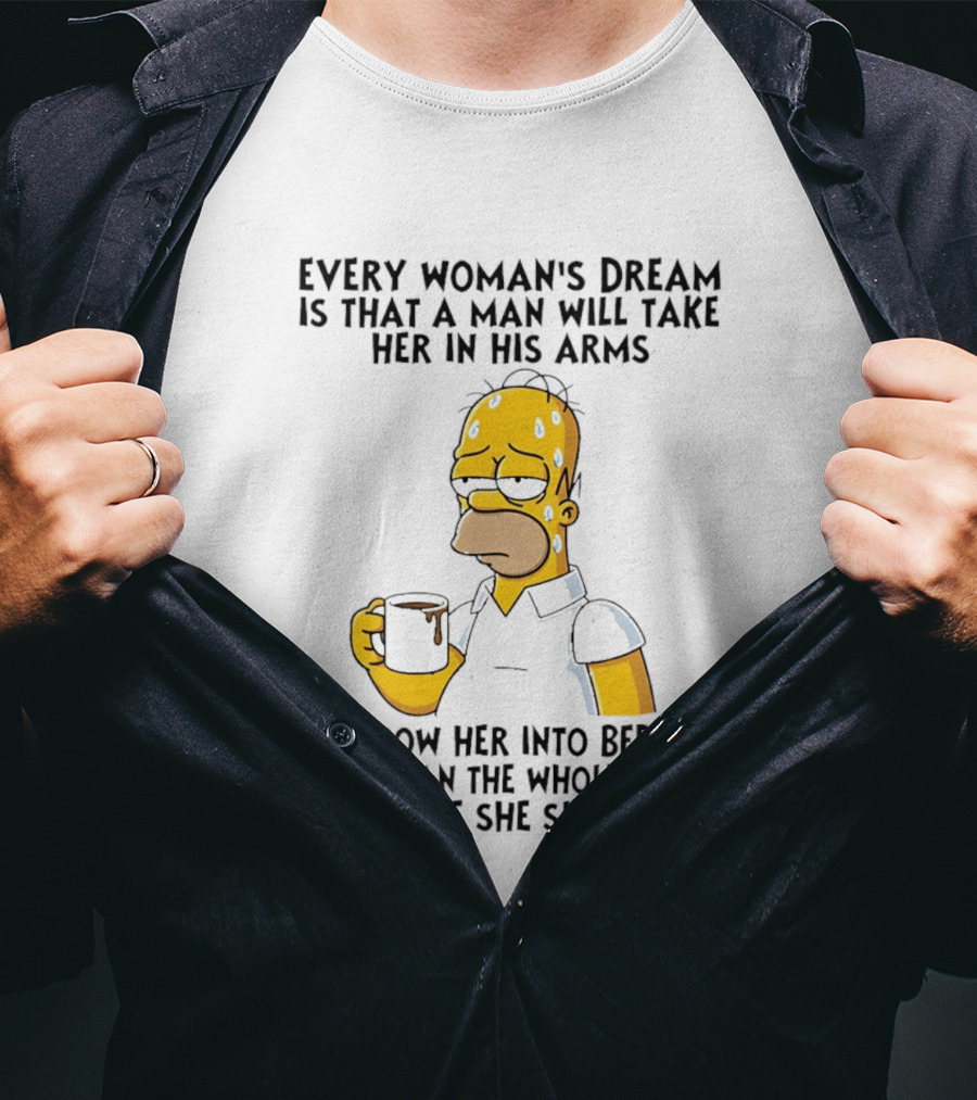 Simpsons Every Woman's Dream Homer Coffee Bed Clean House T-Shirt