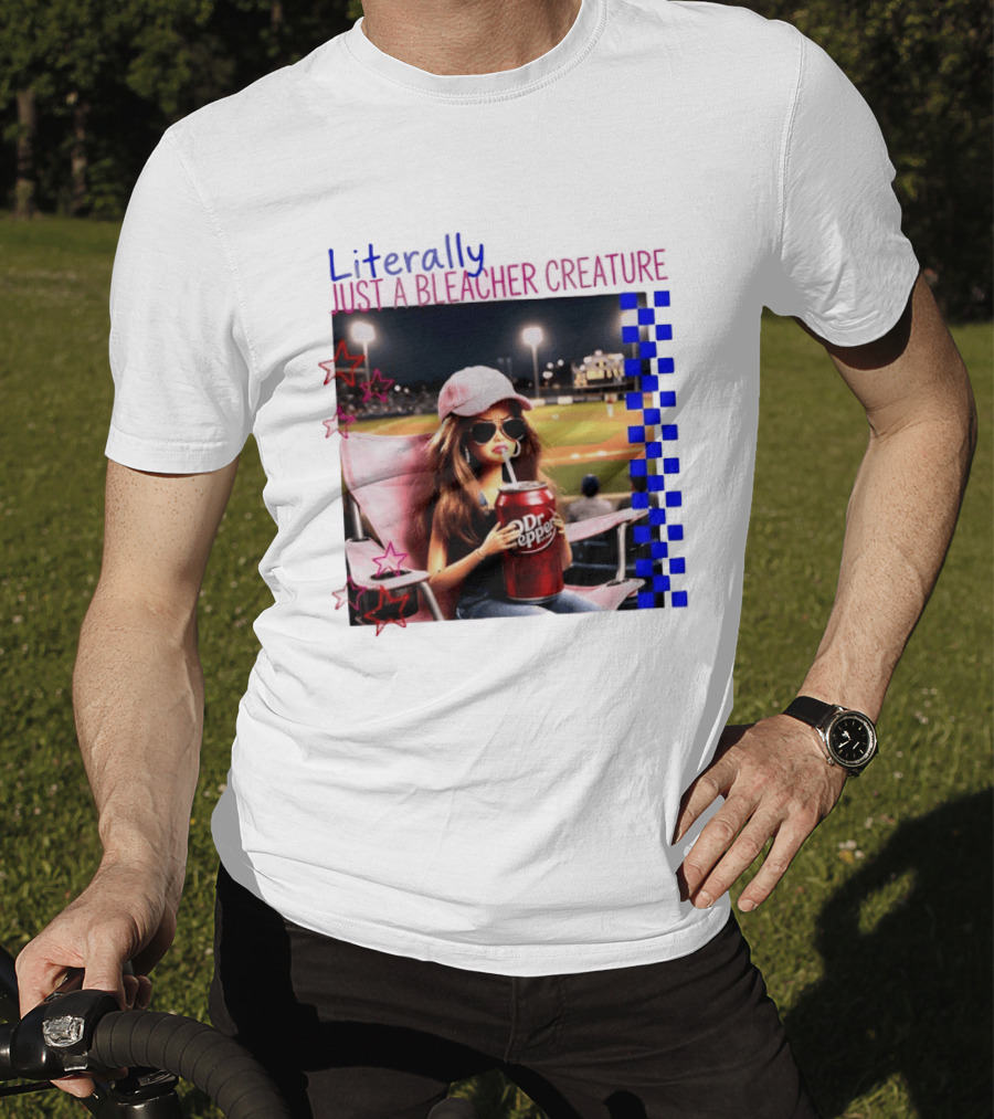 Literally Just A Bleacher Creature Barbie Ballfield Drinking Dr Pepper T-Shirt
