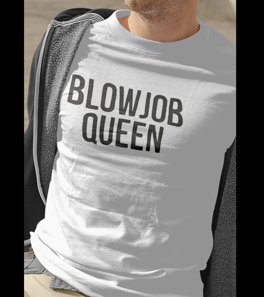 Blow Job Queen T-Shirt