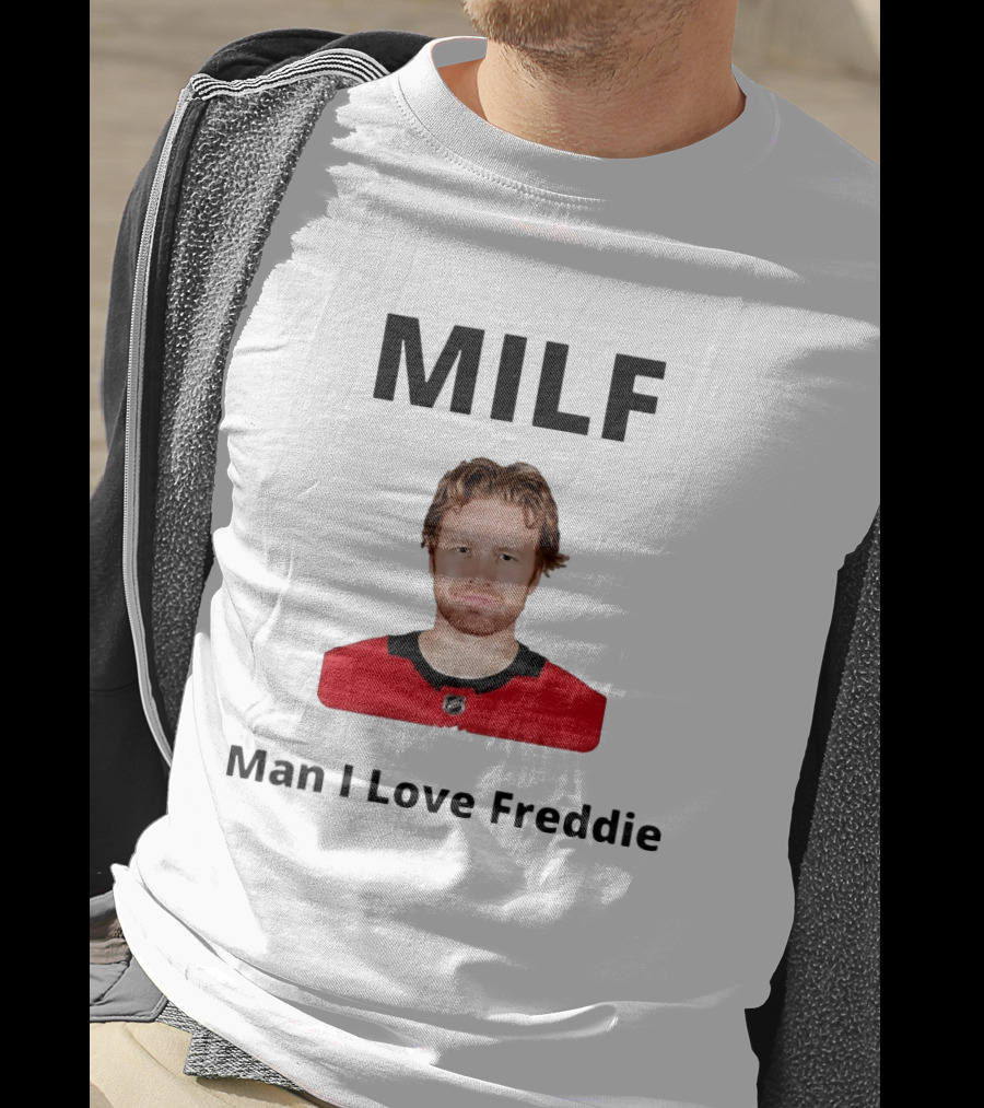 MILF Man I Love Freddie Hockey NHL T-Shirt