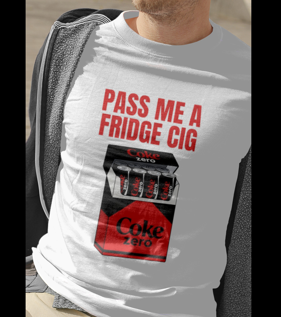 Pass Me A Fridge Cig Coke Zero Cans In Pack T-Shirt