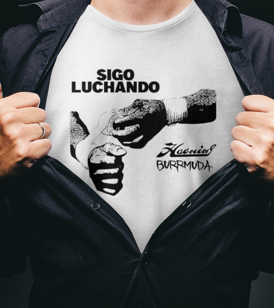Sigo Luchando Puño Cerrado Haoming Burrmuda T-Shirt