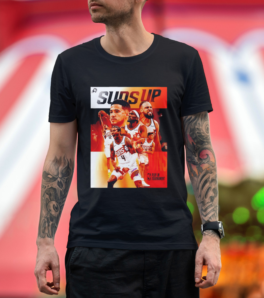 Suns Up Phoenix Suns NBA Play In Tournament 2026 Players On The Court T-Shirt