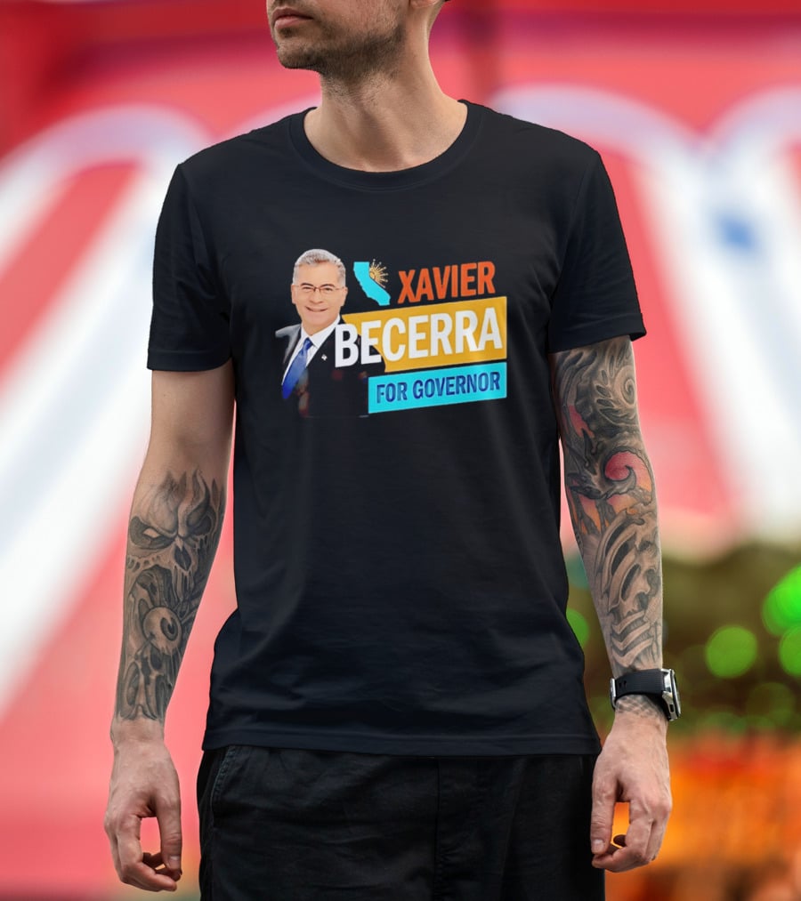 Xavier Becerra For California Governor 2026 Campaign T-Shirt