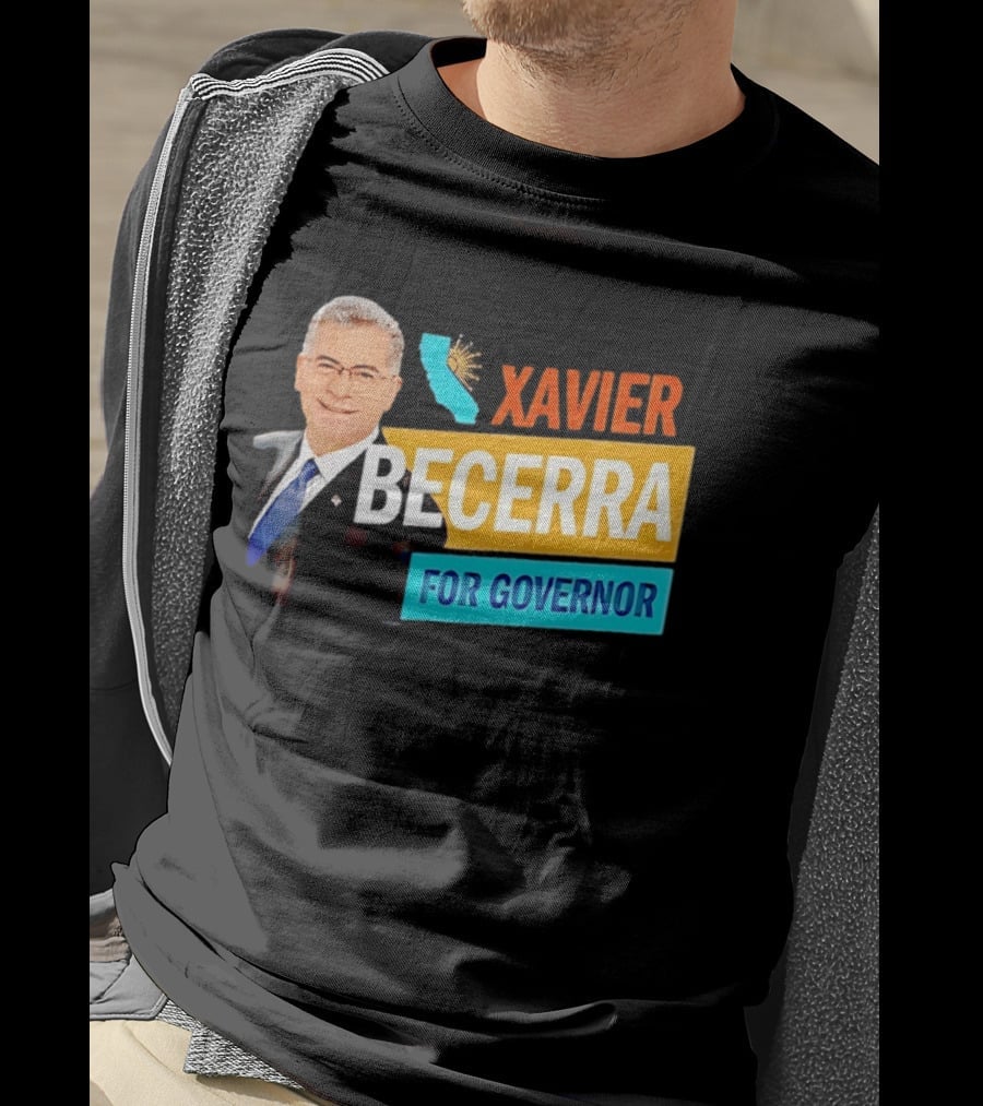 Xavier Becerra For California Governor 2026 Campaign T-Shirt