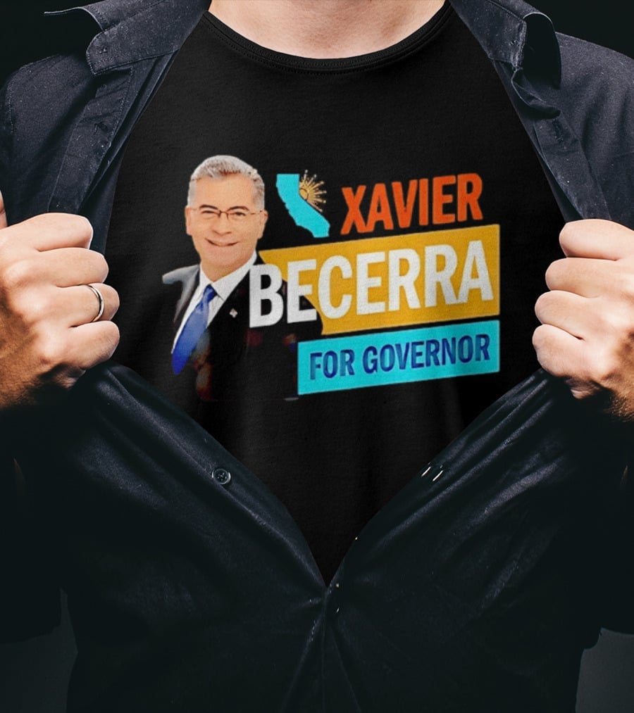 Xavier Becerra For California Governor 2026 Campaign T-Shirt