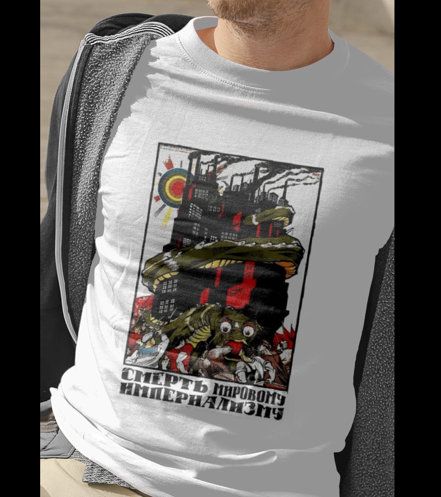 Dmitry Moor Death To World Imperialism Soviet Propaganda Art Snake Industrial War Machine T-Shirt