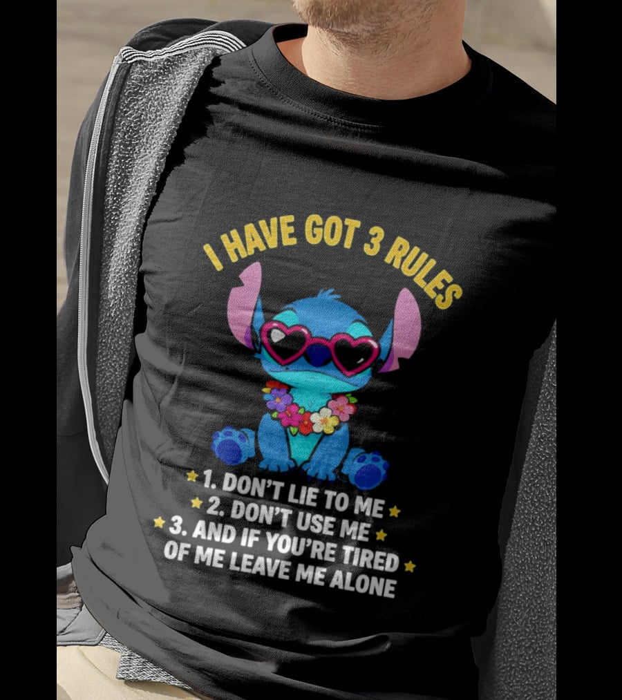 I Have Got 3 Rules Stitch Don't Lie To Me Use Me If You're Tired Leave Me Alone T-Shirt
