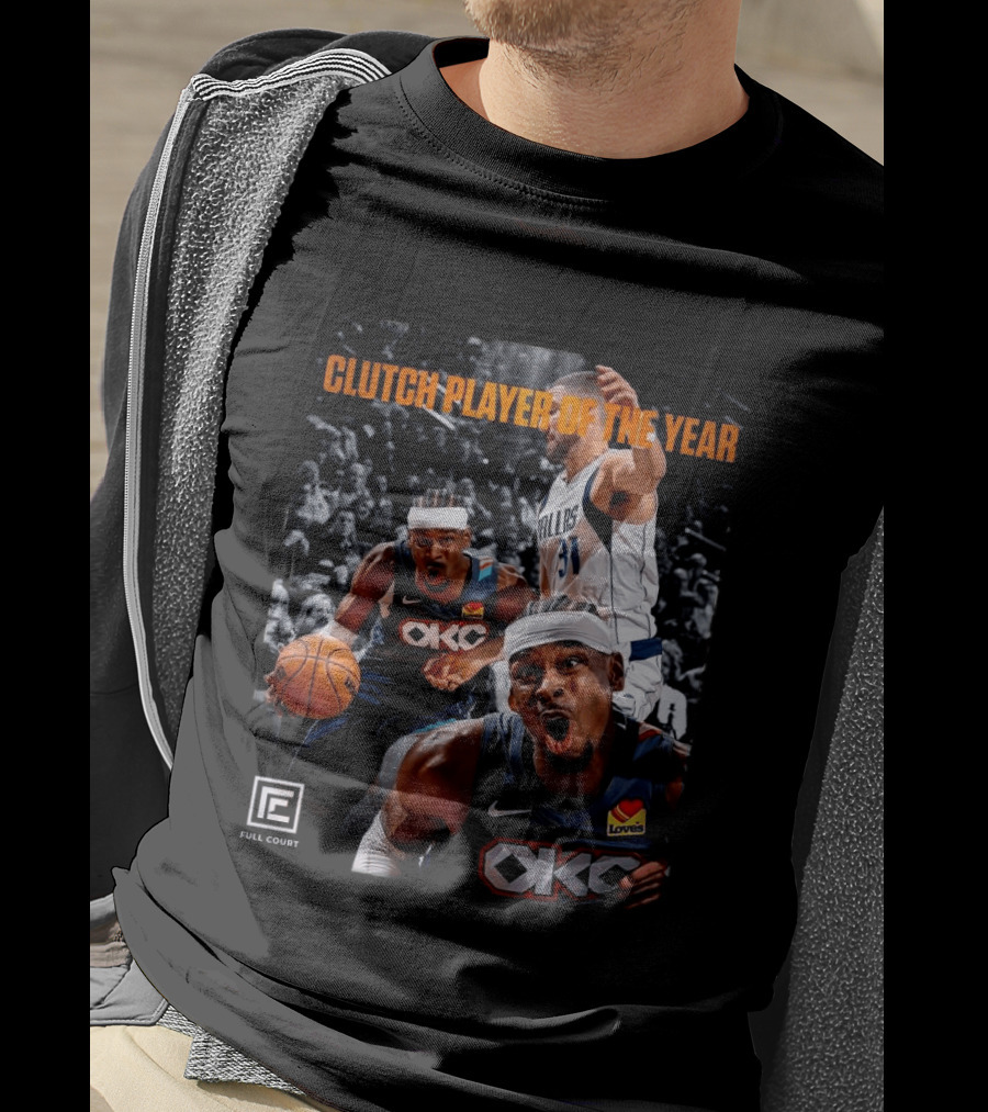Clutch Player Of The Year NBA 2026 OKC Thunder SGA Full Court T-Shirt