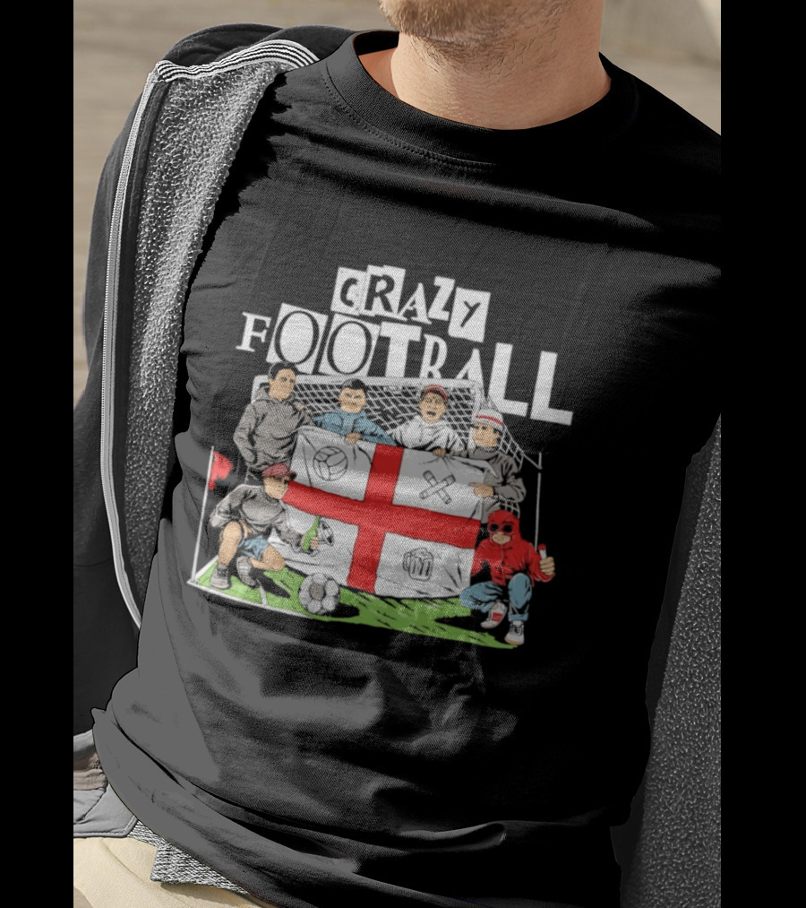 Crazy Football England Flag Fans Soccer Goal Field T-Shirt