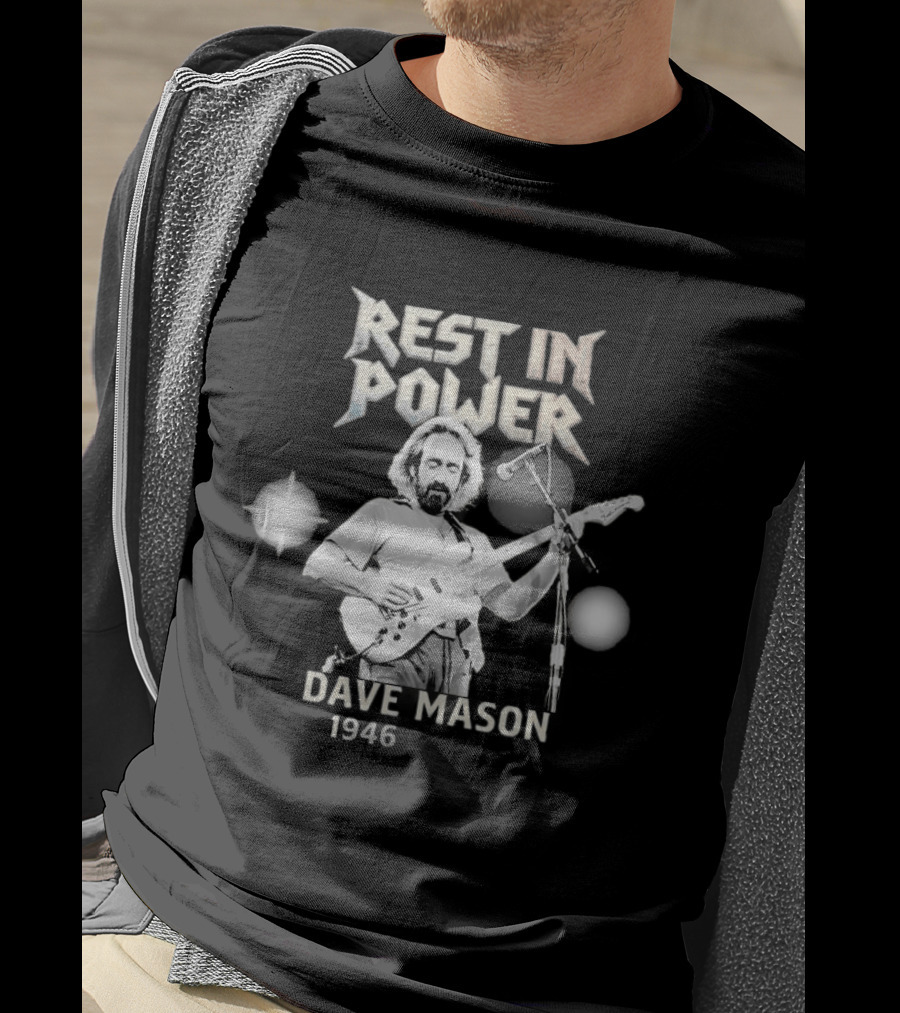 Rest In Power Dave Mason 1946 2026 Memorial T-Shirt