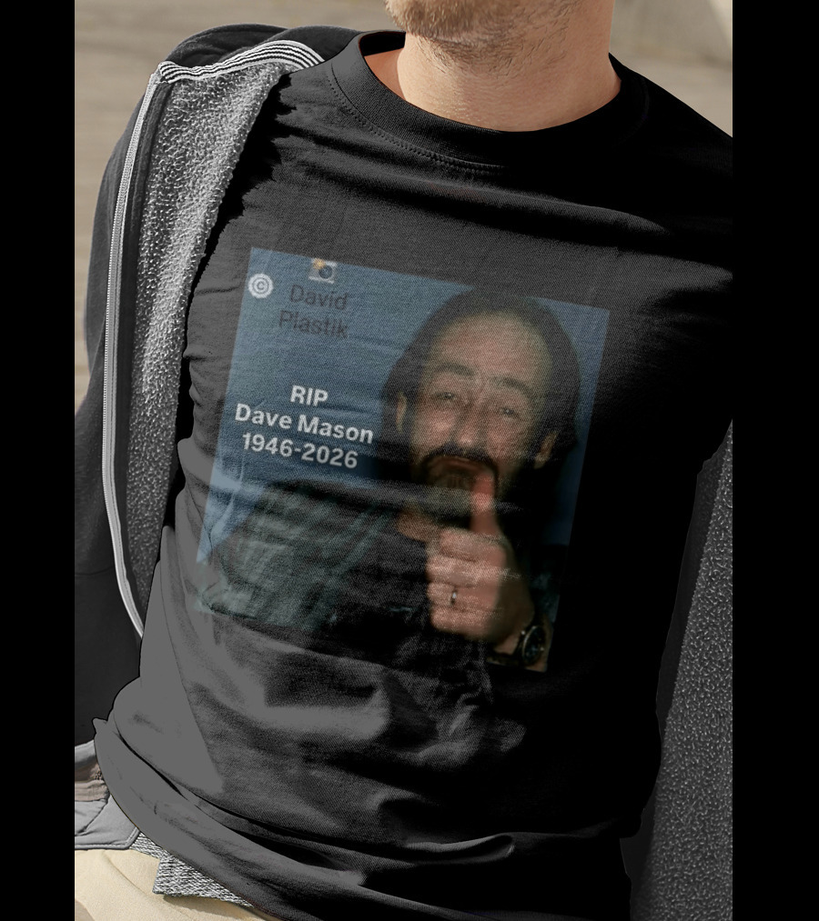RIP Dave Mason 1946 2026 David Plastik Copyright T-Shirt