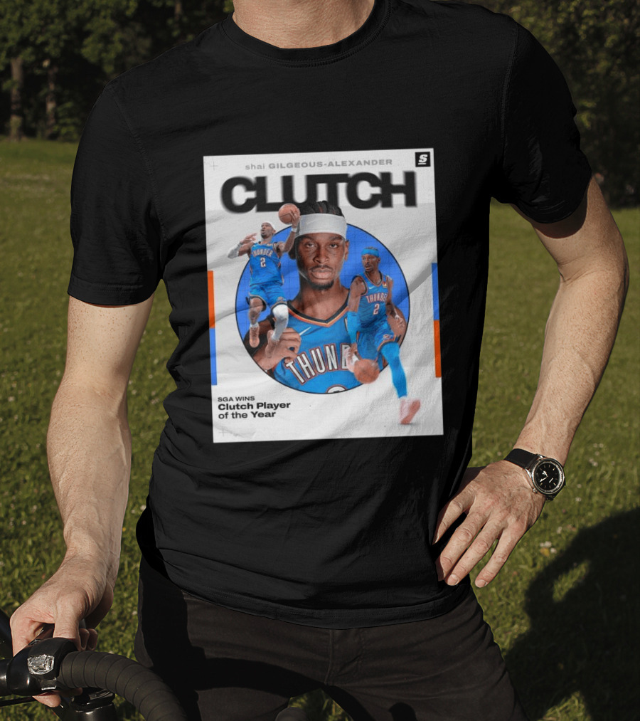 Shai Gilgeous Alexander Clutch Player Of The Year SGA Wins Thunder NBA T-Shirt