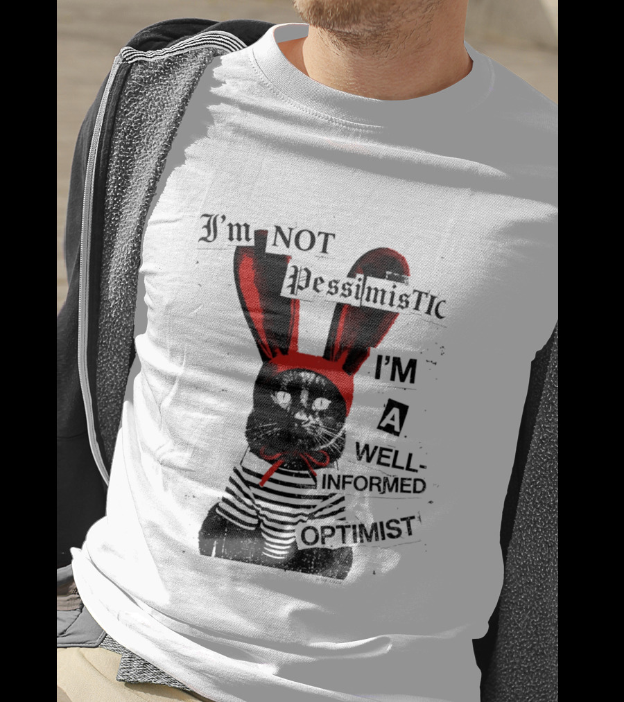 I'm Not Pessimistic Cat Wearing Bunny Ears I'm A Well Informed Optimist Striped Sweater T-Shirt
