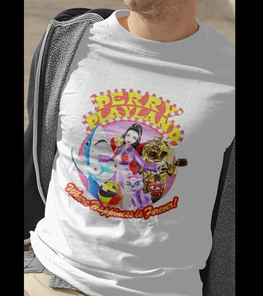 Perry Playland Where Happiness Is Forever Colorful Characters And Fun Decorations T-Shirt