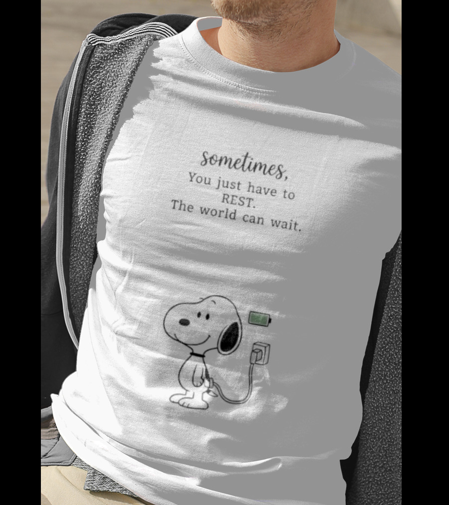 Sometimes You Just Have To Rest The World Can Wait Snoopy Charging Battery T-Shirt