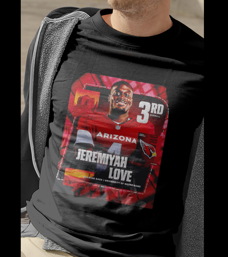 Arizona Cardinals Jeremiyah Love Running Back University Of Notre Dame 3rd Overall NFL Draft 2026 T-Shirt