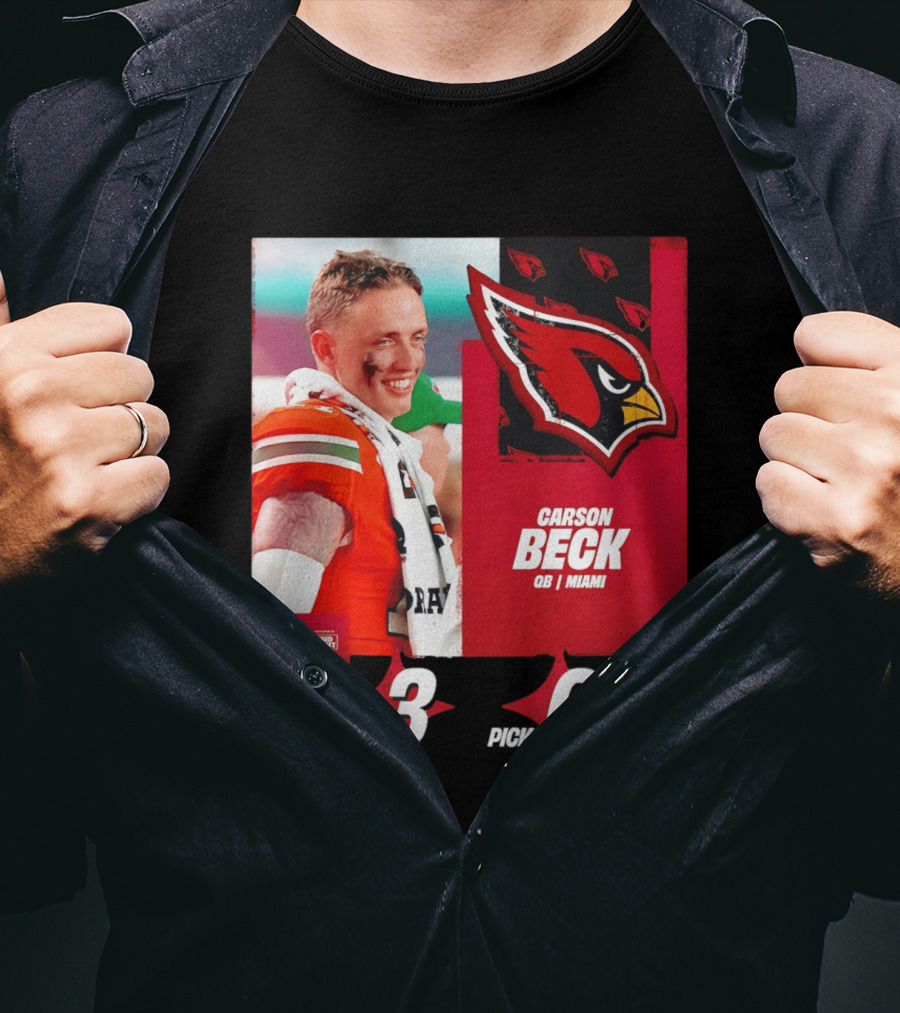 Carson Beck Arizona Cardinals Round 3 Pick 65 NFL Draft QB Miami T-Shirt