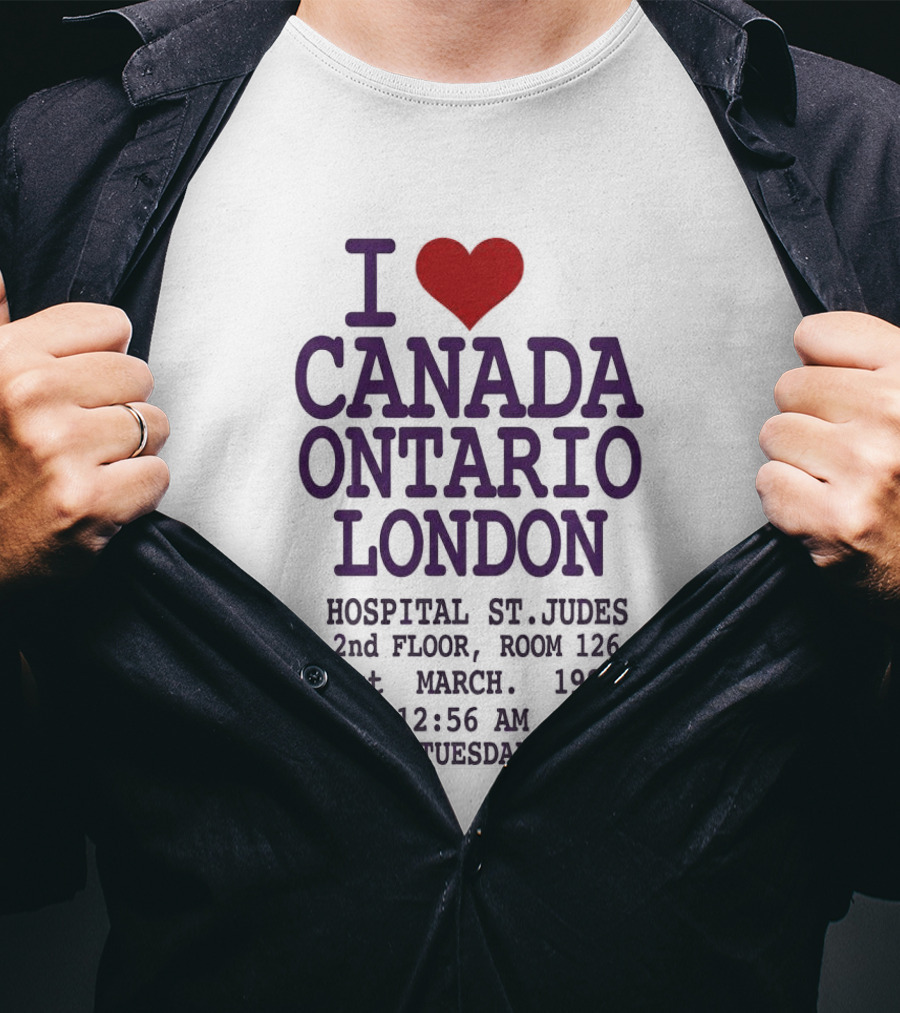 I Love Canada Ontario London St. Judes Hospital March 1st 1994 12:56 AM Tuesday T-Shirt