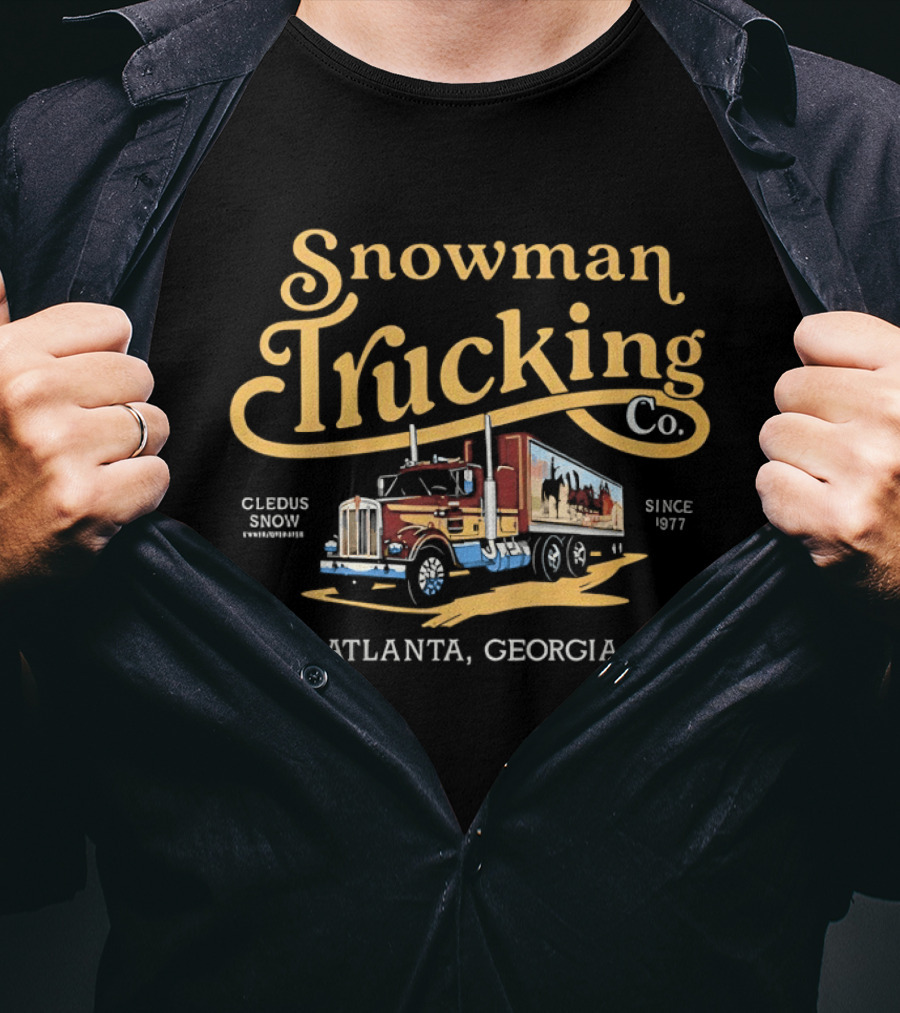 Snowman Trucking Co Cledus Snow Since 1977 Atlanta Georgia T-Shirt