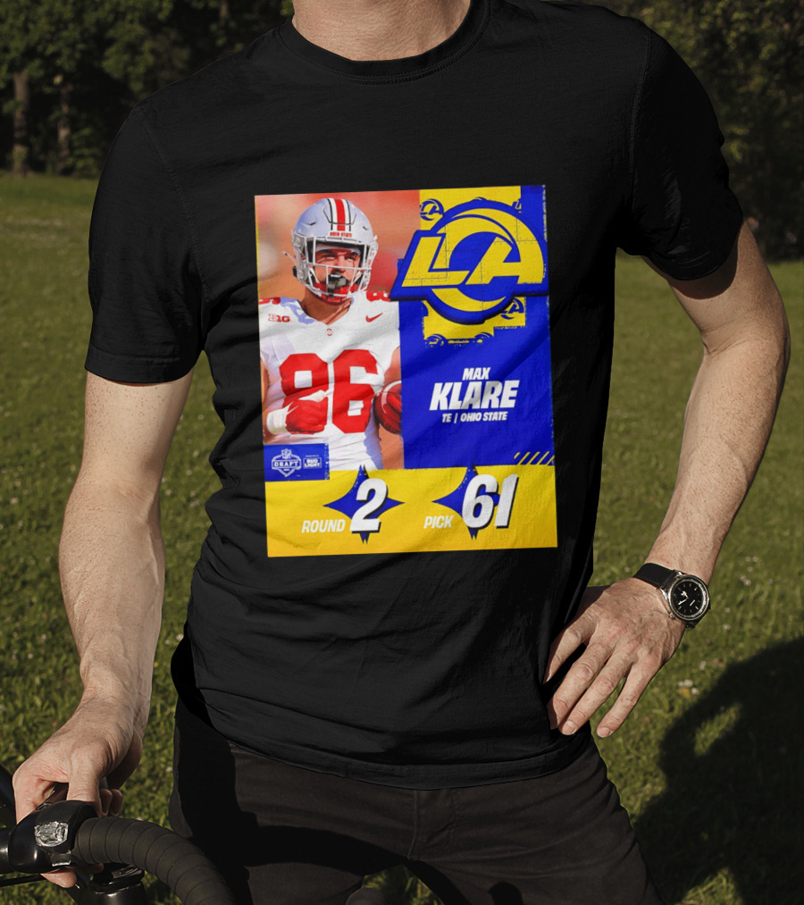 Max Klare Los Angeles Rams Round 2 Pick 61 Ohio State Draft 2026 T-Shirt