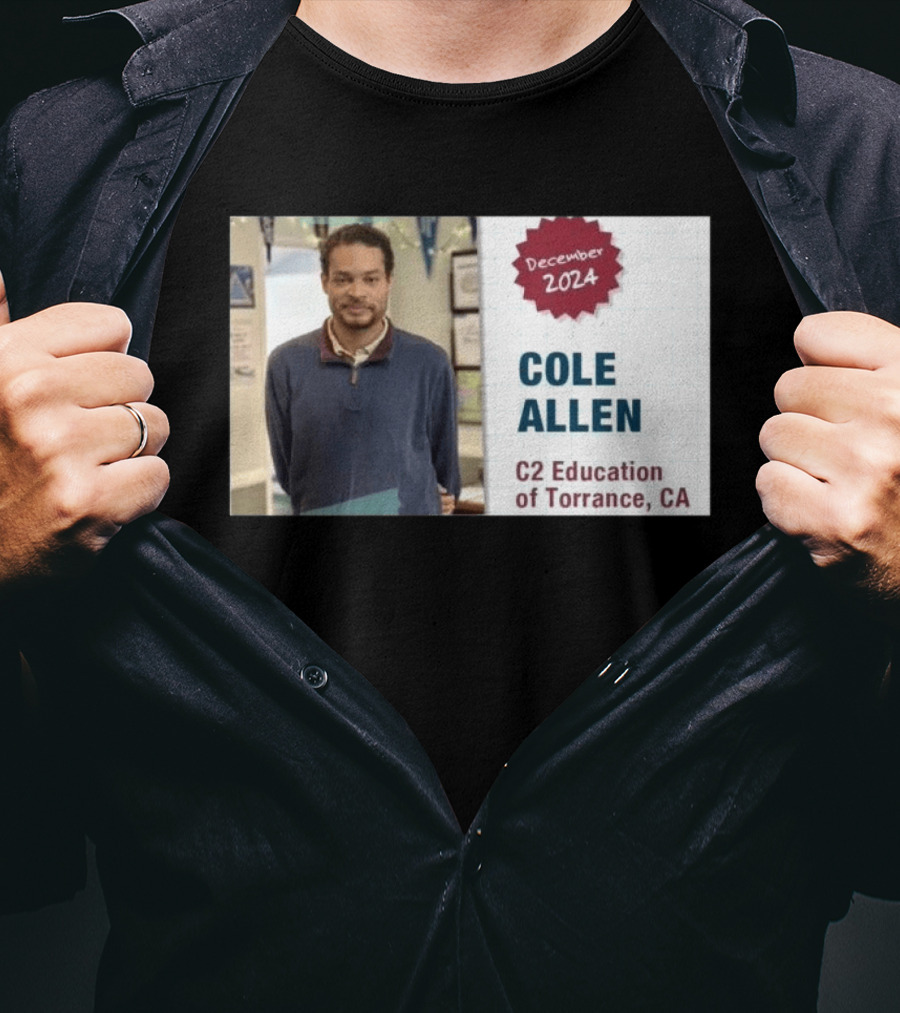 December 2024 Cole Allen C2 Education Of Torrance CA T-Shirt