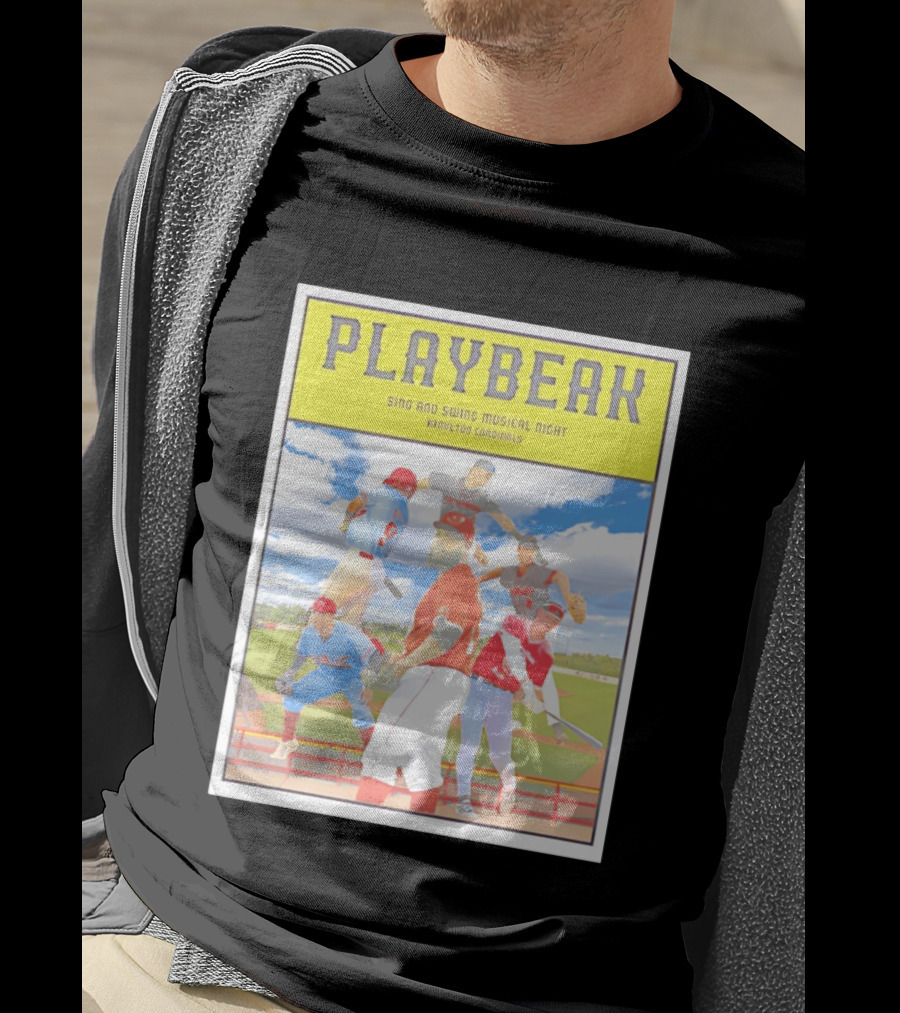 Playbeak Sing And Swing Musical Night Hamilton Cardinals Baseball Players T-Shirt