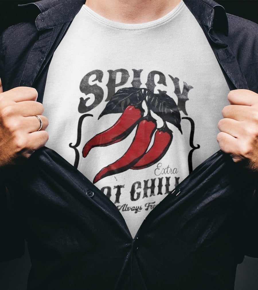 Spicy Extra Hot Chili Always Fresh Red Peppers T-Shirt