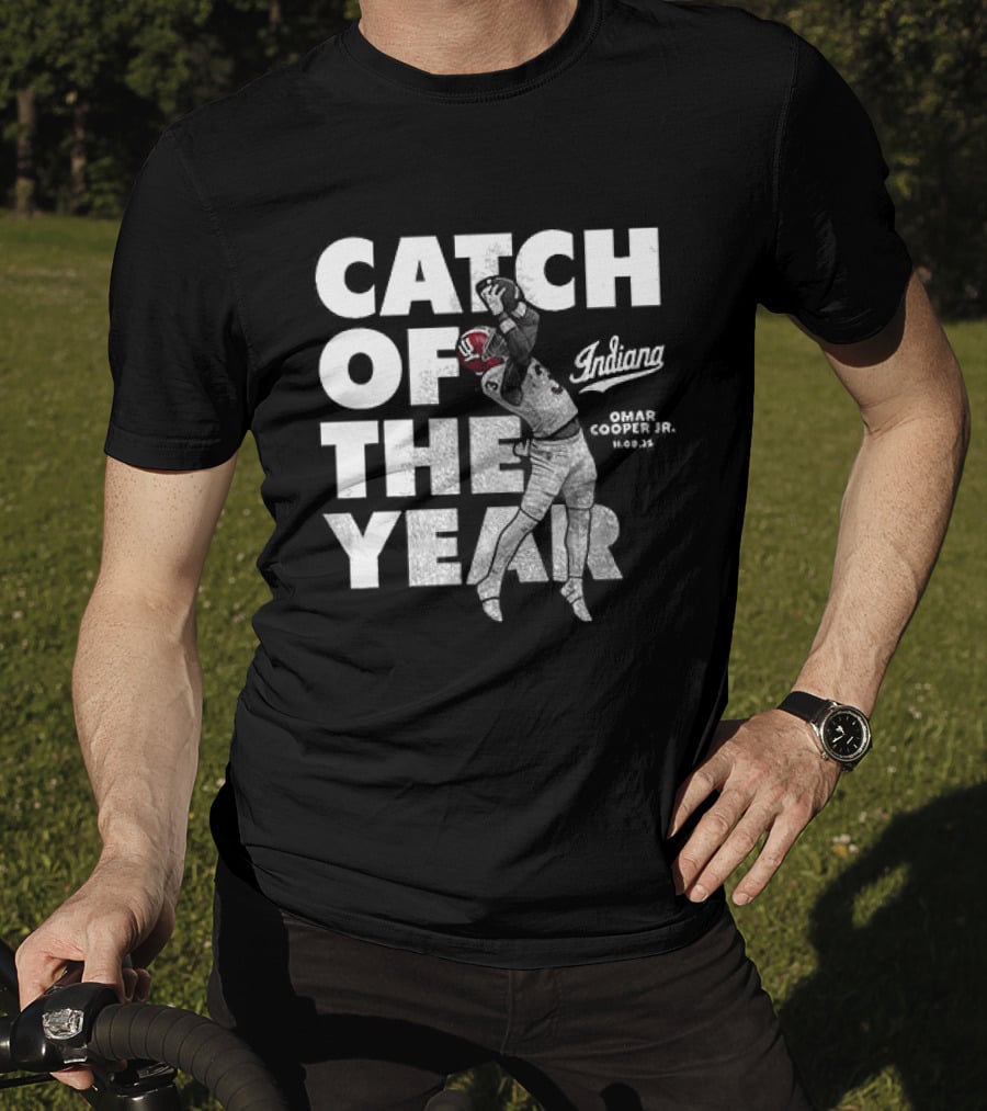 Indiana Hoosiers Catch Of The Year Refuse To Lose T-Shirt