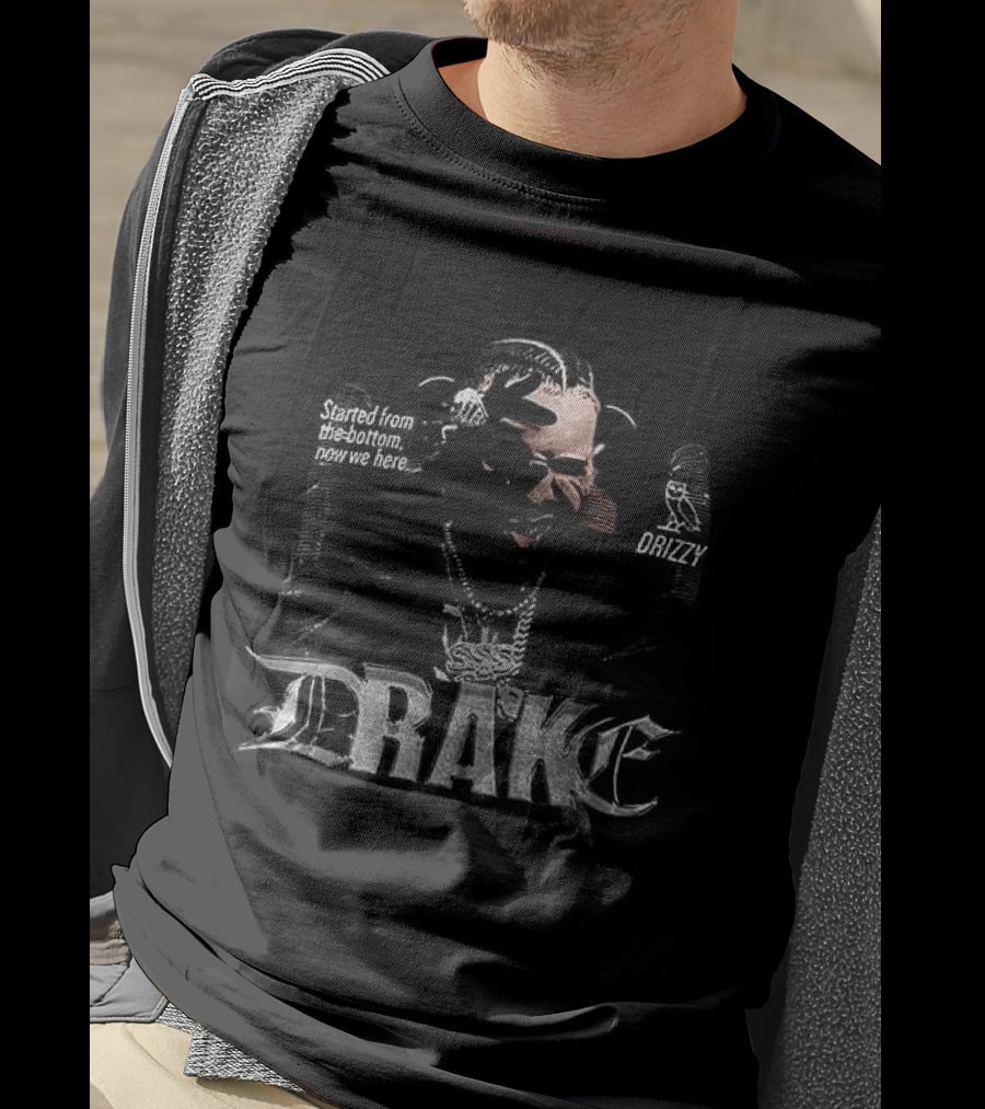 Drake Drizzy Started From The Bottom Now We Here Face T-Shirt