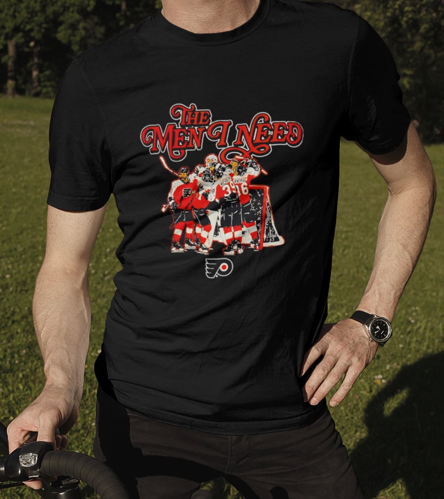Philadelphia Flyers The Men I Need NHL Team Spirit T-Shirt