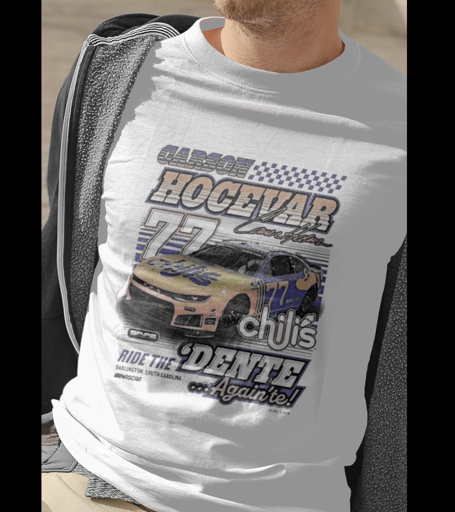 Carson Hocevar 77 Racing Nascar Chilis Dente Againte T-Shirt