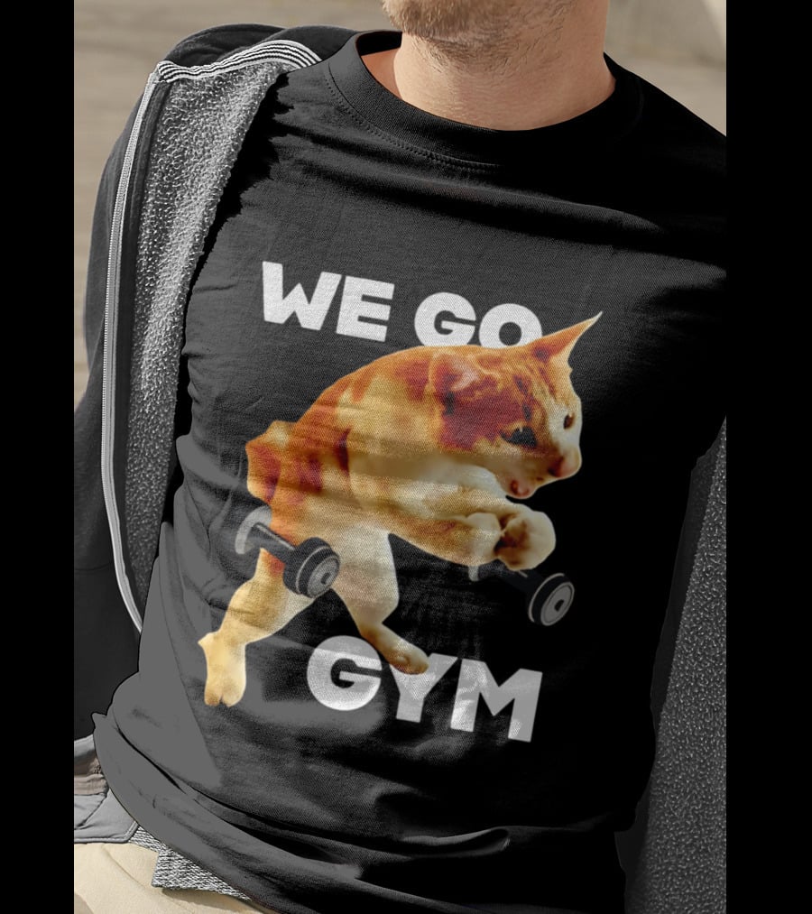 We Go Gym Cat Dumbbell Fitness Fun T-Shirt