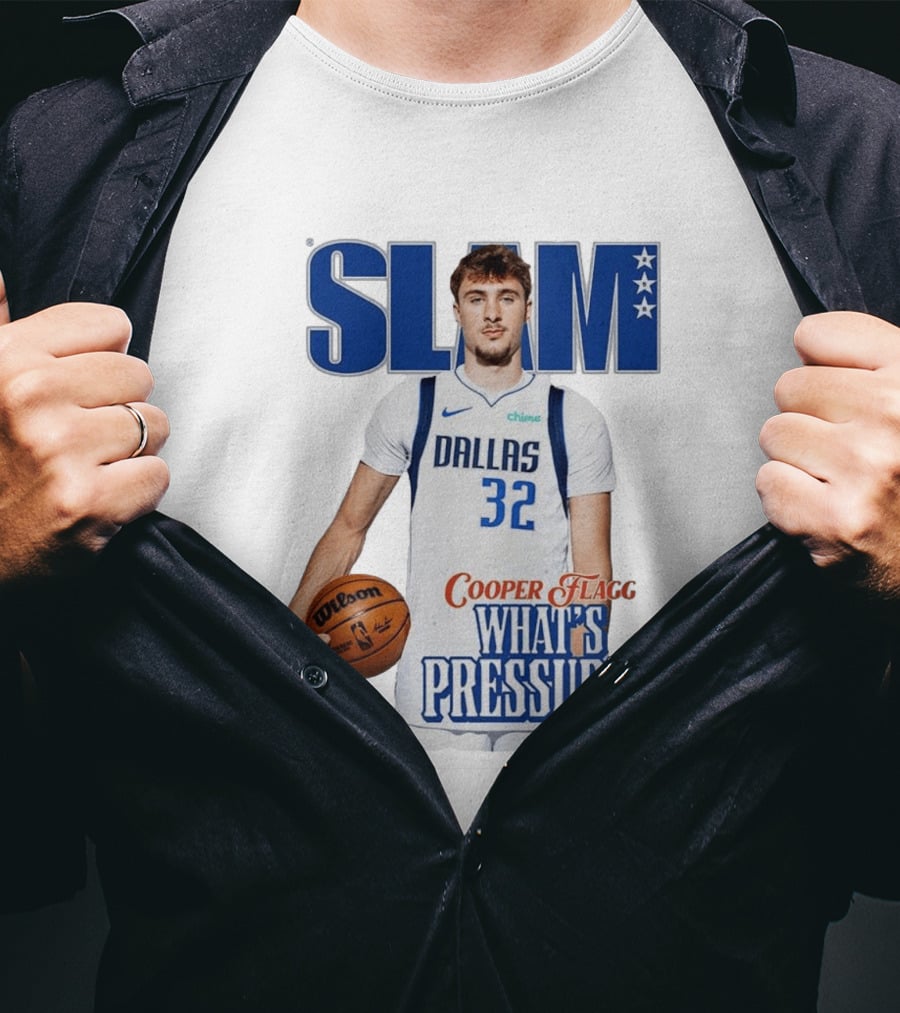 SLAM Cover Cooper Flagg Dallas 32 Rookie What's Pressure Basketball 2026 T-Shirt