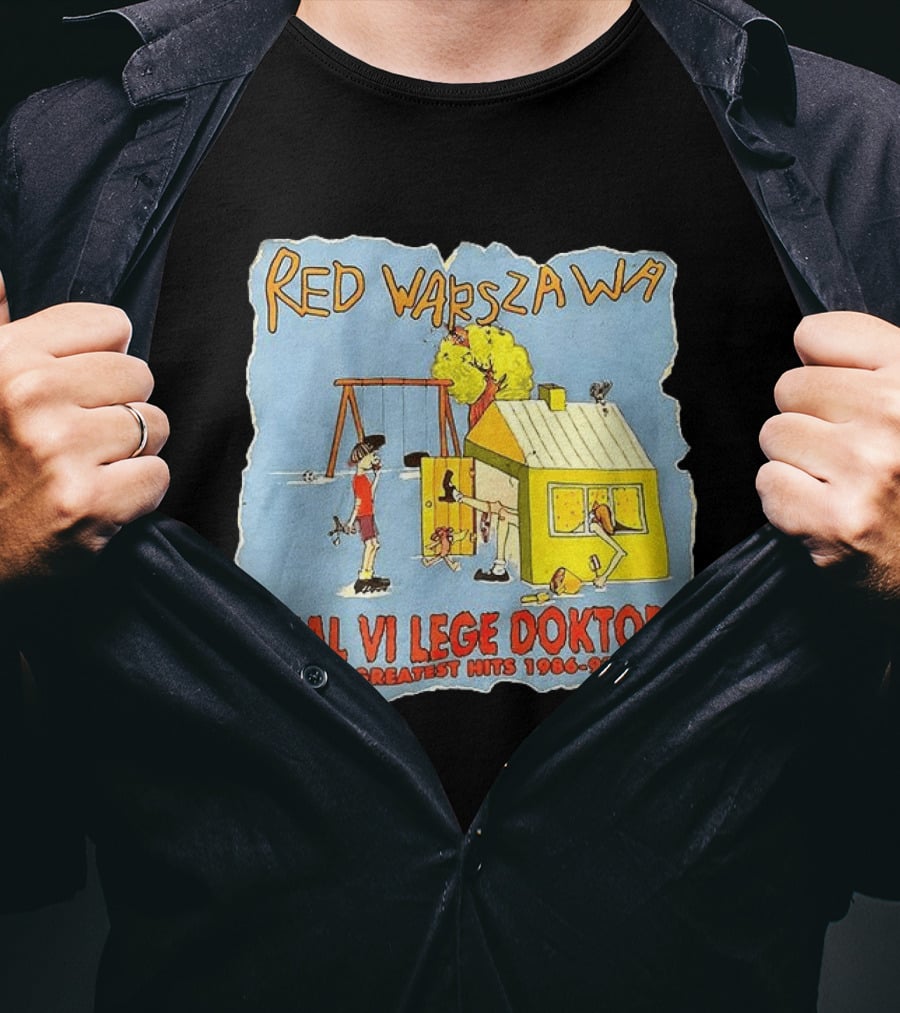 Red Warszawa Skal Vi Lege Doktor Greatest Hits 1986 97 Vol 2 T-Shirt