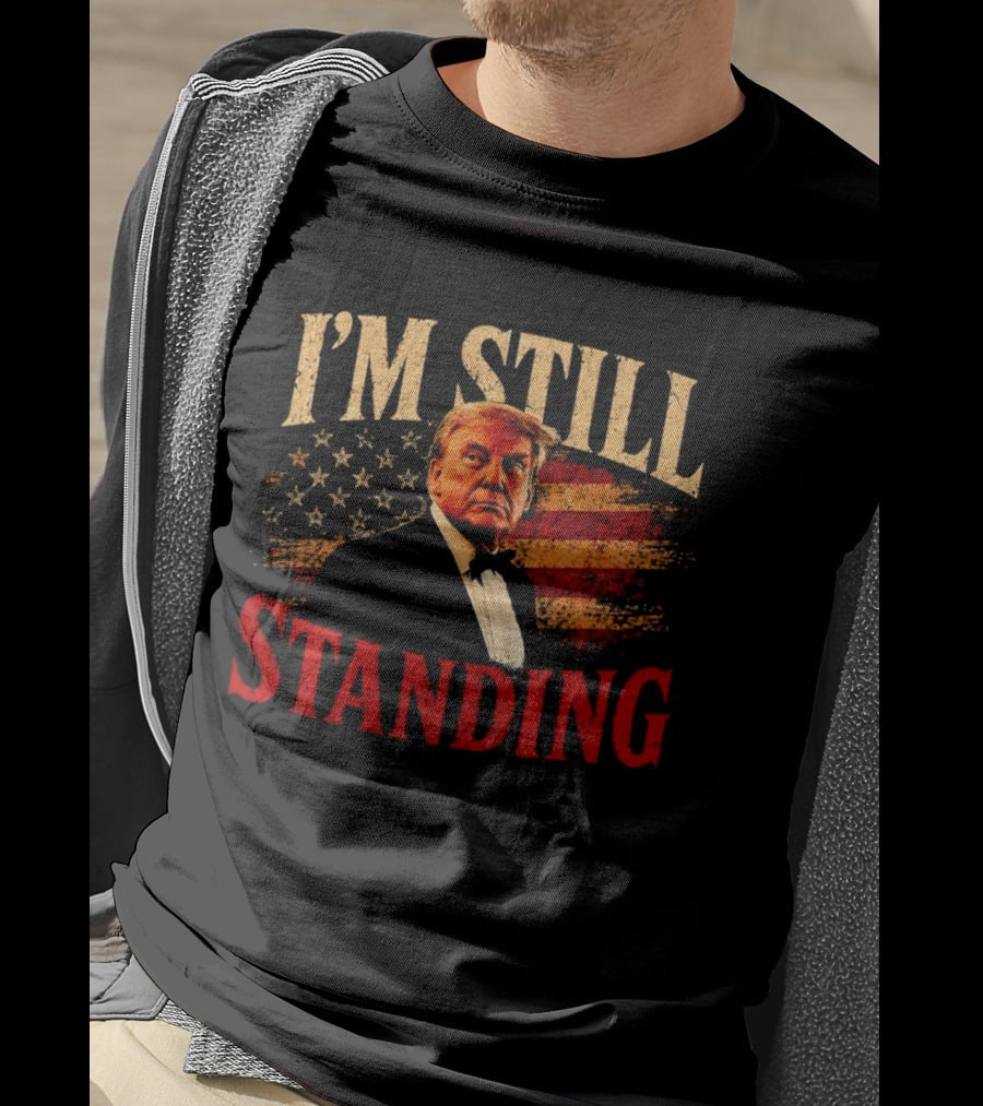 I'm Still Standing Trump American Flag T-Shirt