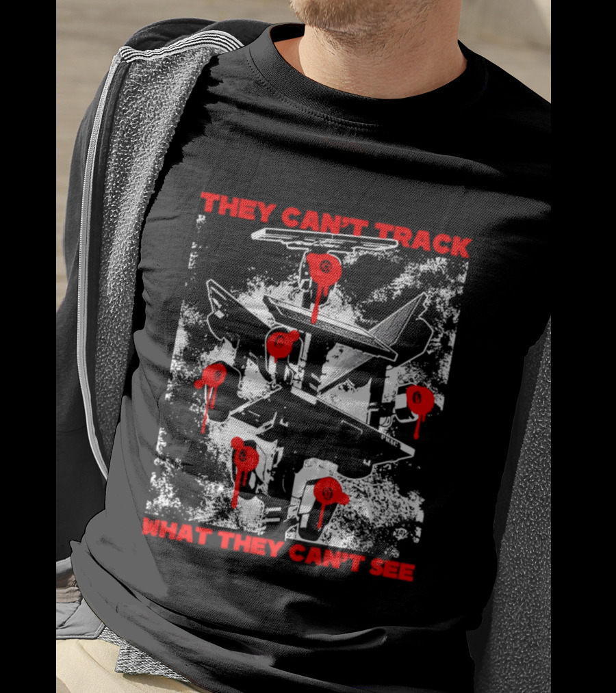 They Can't Track What They Can't See Fighter Jet With Red Paint Splatters T-Shirt