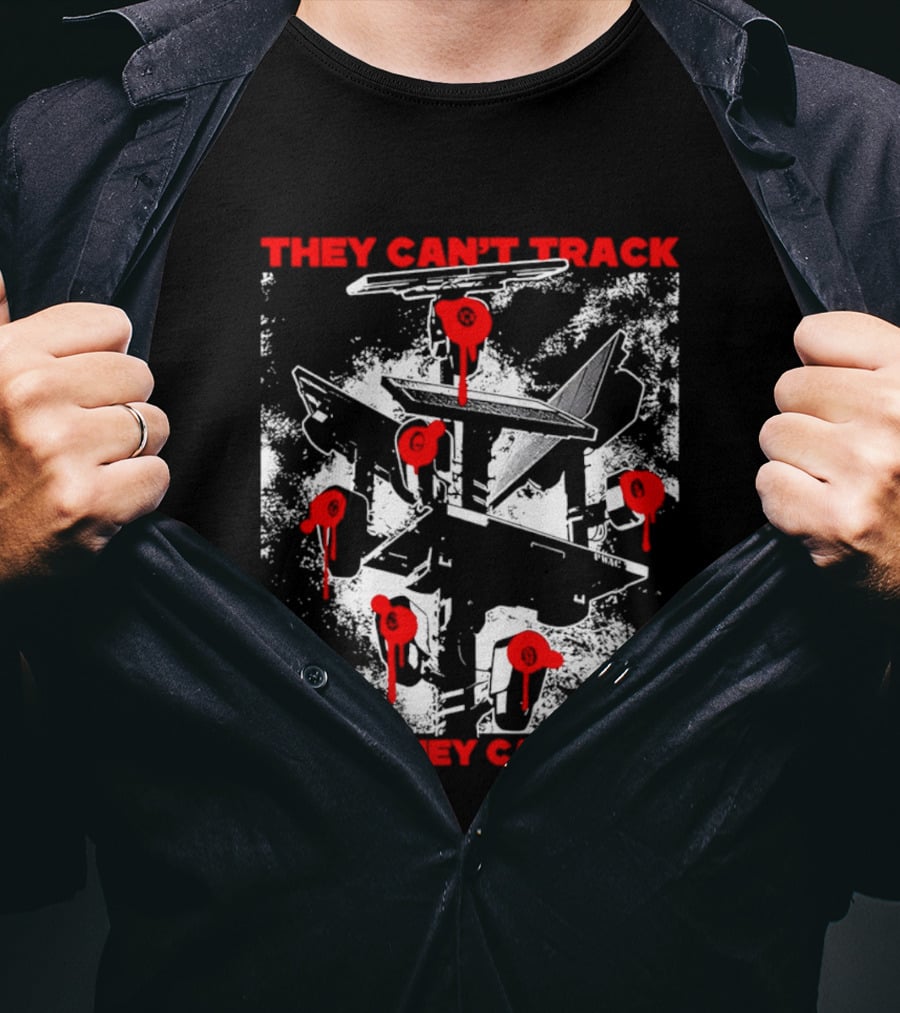 They Can't Track What They Can't See Fighter Jet With Red Paint Splatters T-Shirt