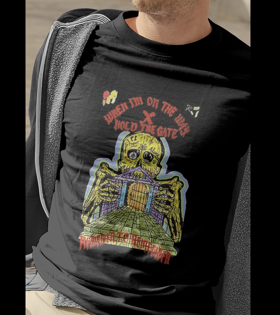 Kanye West When I'm On The Way Hold The Gate Skeleton At Doorway November To Remember T-Shirt