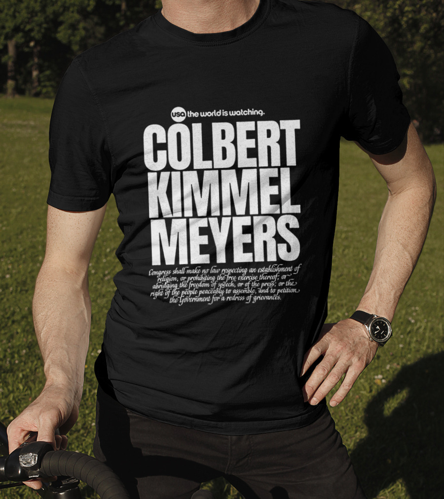 USA The World Is Ing Colbert Kimmel Meyers Congress Shall Make No Law Respecting An Establishment T-Shirt