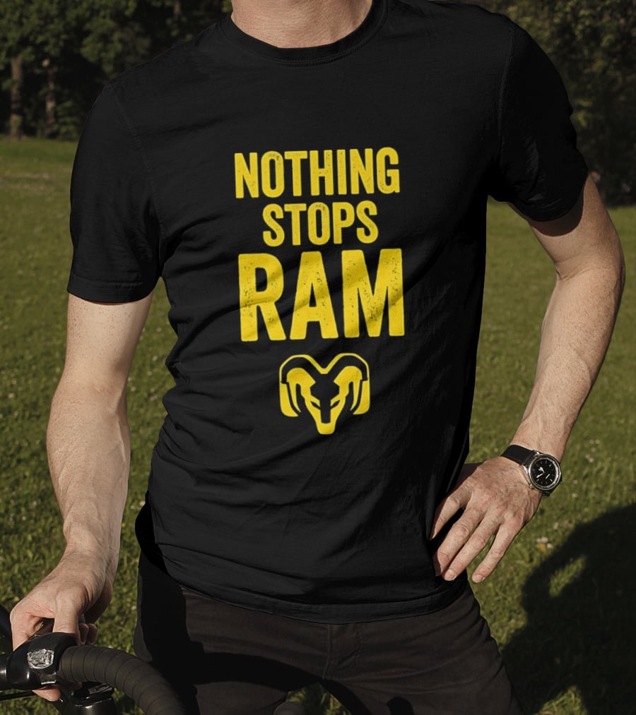 Nothing Stops Ram Bold Text With Ram Head T-Shirt
