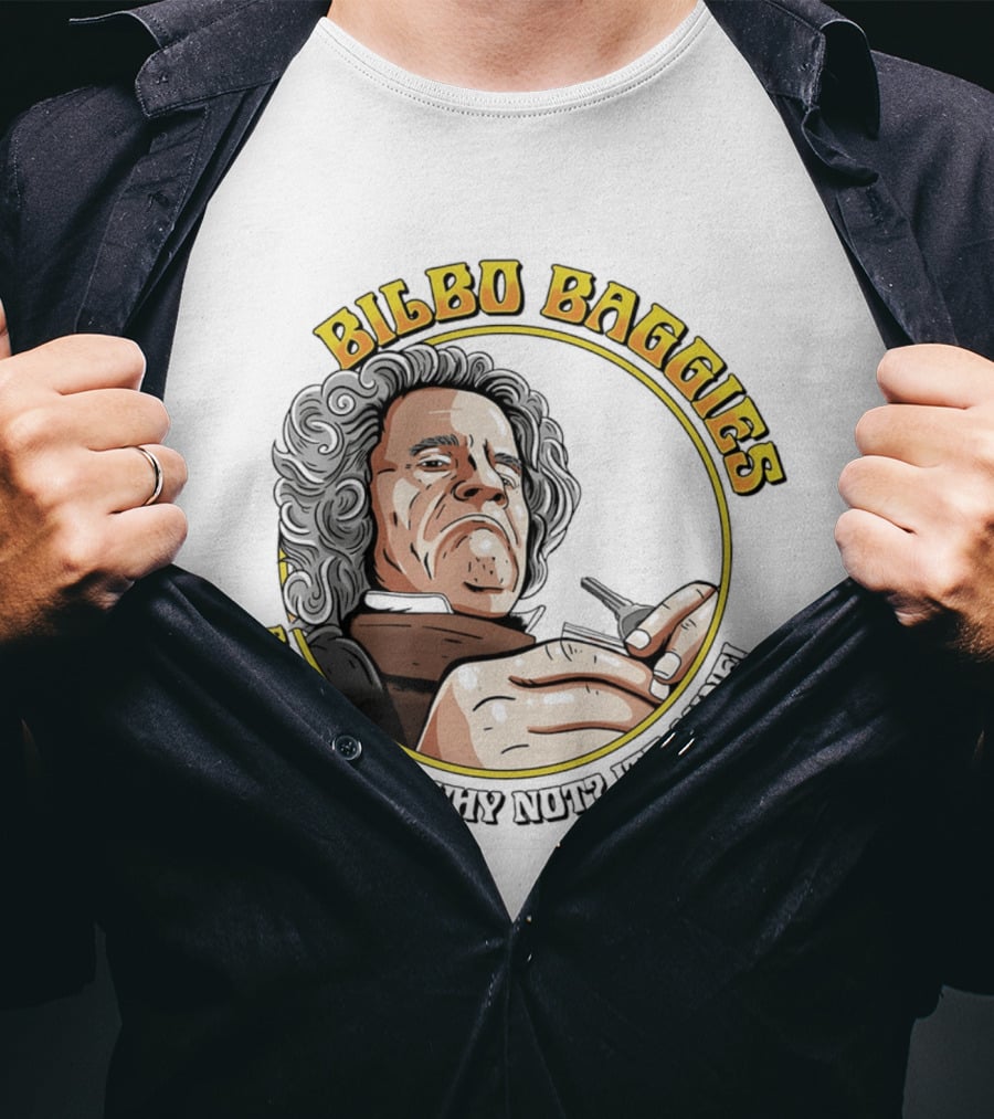 Bilbo Baggies After All Why Not It's Mine T-Shirt
