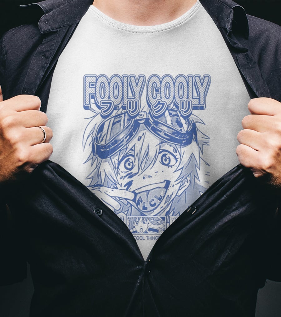 Fooly Cooly It Takes An Idiot To Do Cool Things That's Why It's T-Shirt