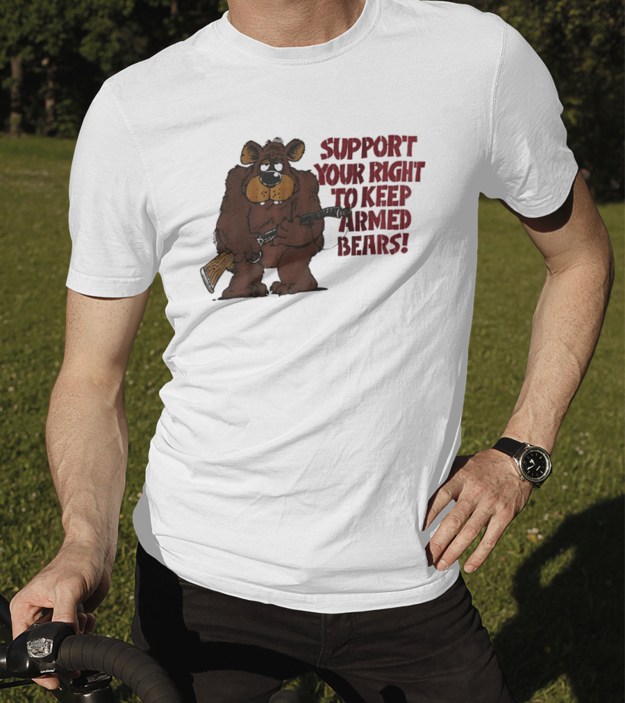 Support Your Right To Keep Armed Bears Cartoon Bear With Rifle T-Shirt