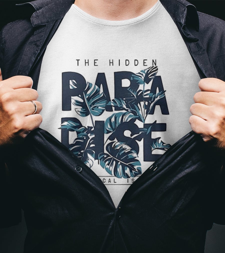 The Hidden Paradise Tropical Island Experience With Lush Foliage T-Shirt