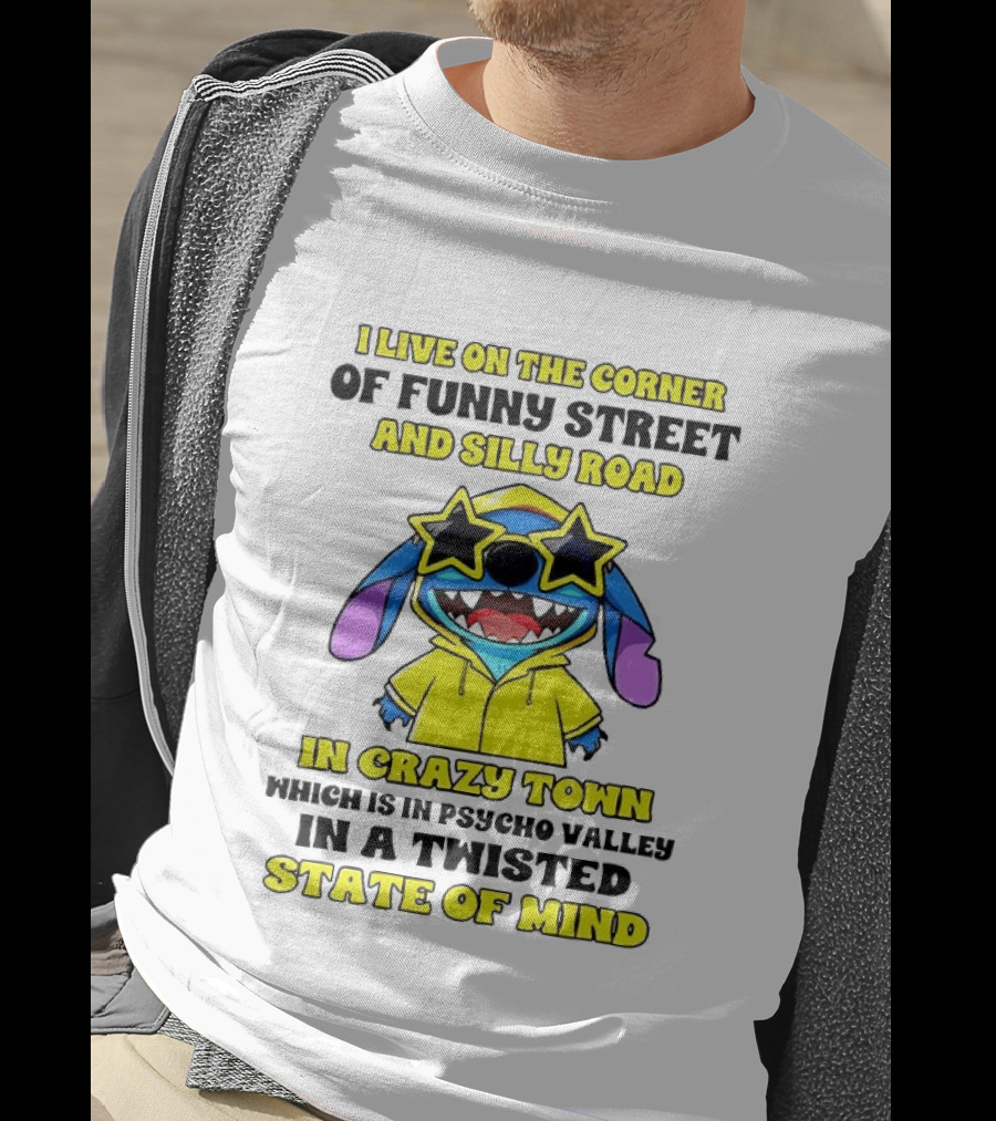 I Live On The Corner Of Funny Street And Silly Road In Crazy Town Twisted State Of Mind T-Shirt