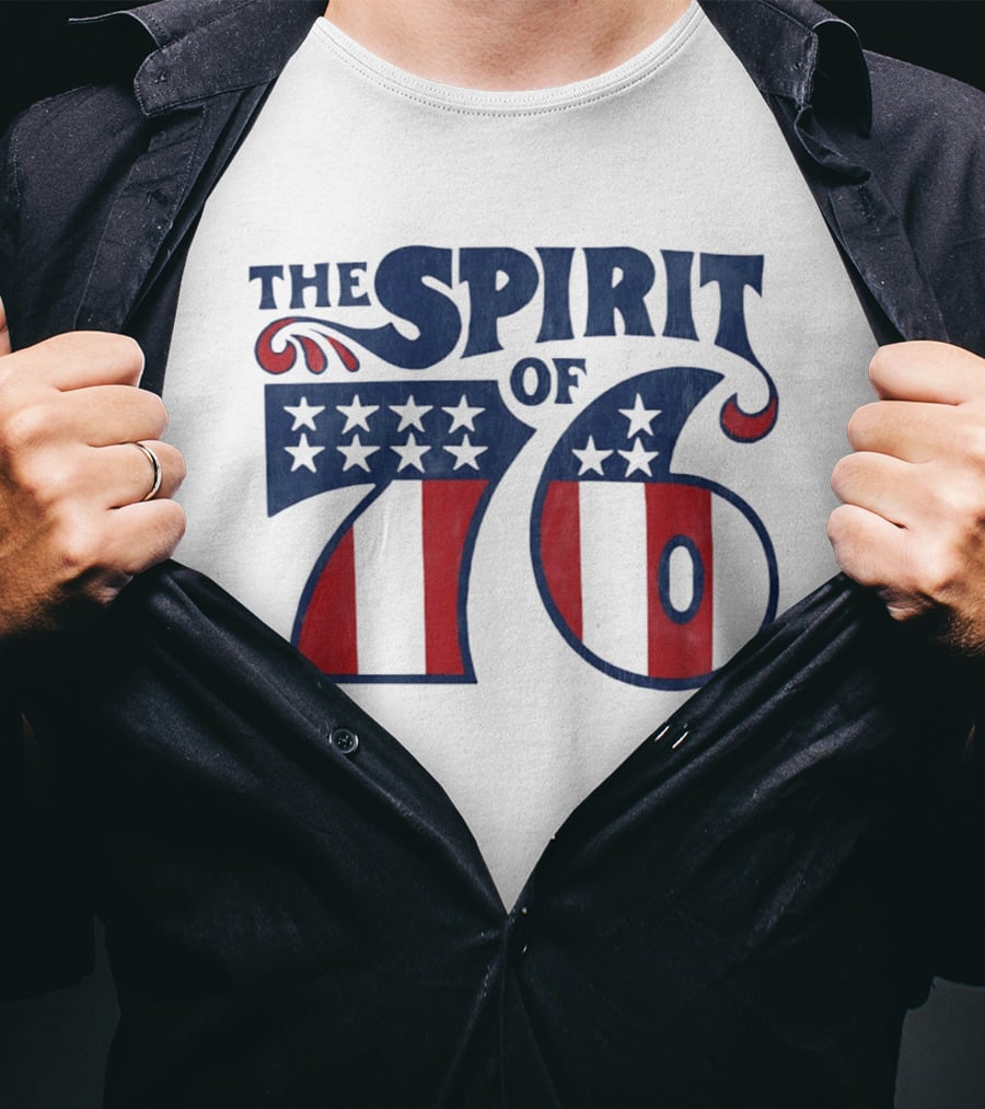 The Spirit Of 76 American Flag Stars And Stripes T-Shirt