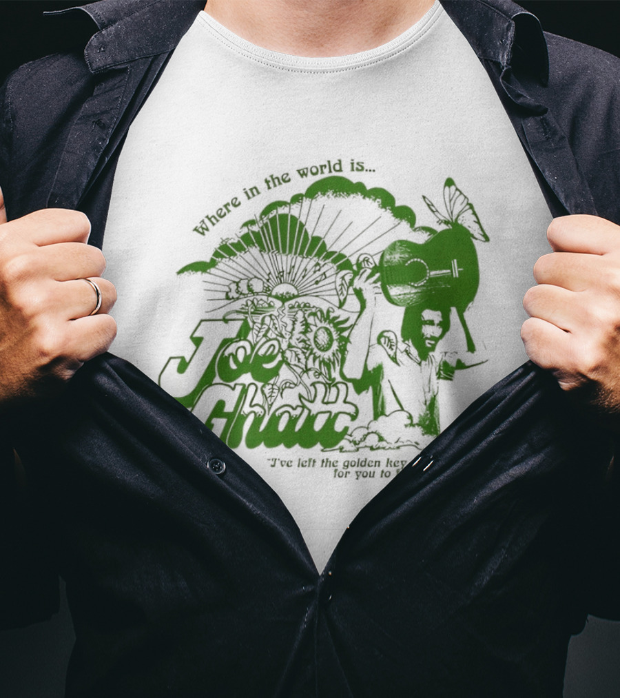 Where In The World Is Joe Ghatt I've Left The Golden Hey For You To Find T-Shirt