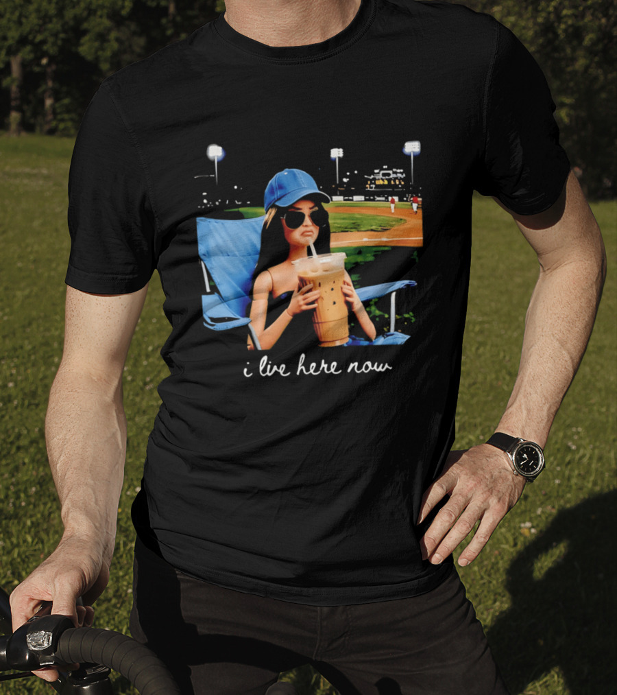 I Live Here Now Barbie Drink Coffee Baseball Stadium Scene T-Shirt