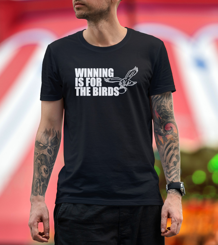 Bradley Cooper Eagles Winning Is For The Birds NFL Team T-Shirt